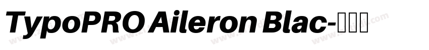 TypoPRO Aileron Blac字体转换